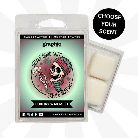 (18+) Inhale Good Shit, Exhale Bullshit Luxury Wax Melts
