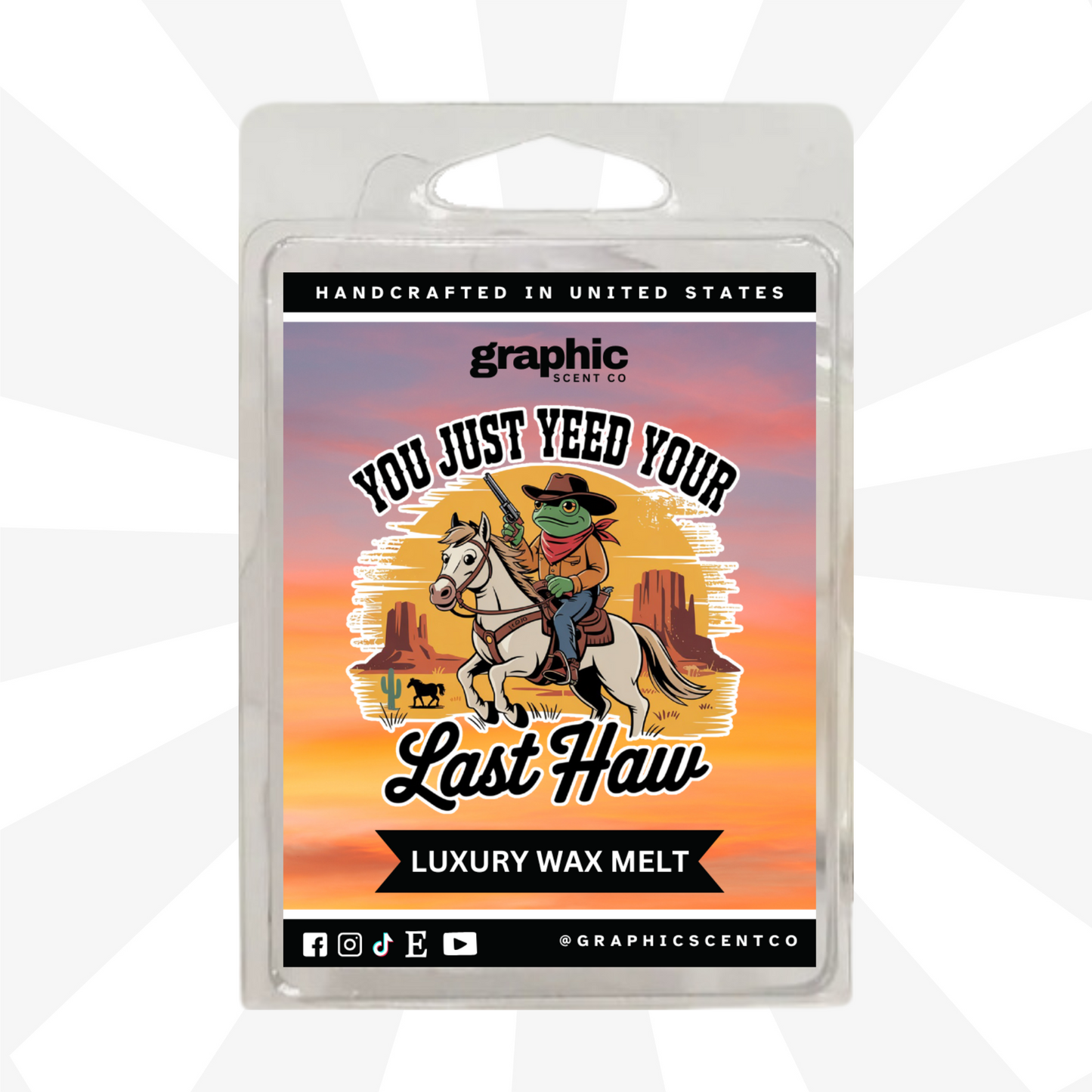 You Just Yeed Your Last Yaw Luxury Wax Melts